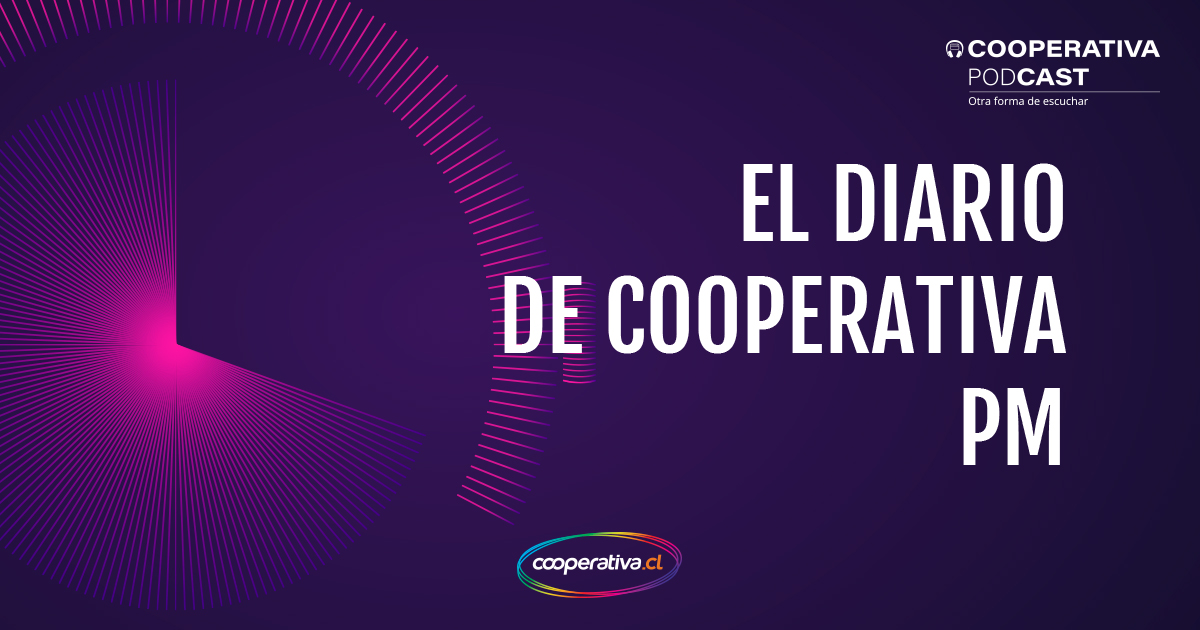 Podcast] El diario de Cooperativa PM 